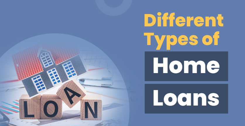 Types of Home Loans in India